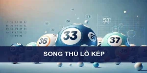 Song Thủ Lô Kép